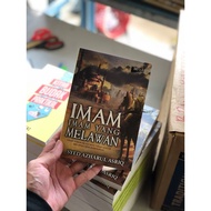 Imam-imam yang Melawan [Imam Malik / Imam Syafi'i / Imam Ahmad bin Hanbali] [MustRead] [Syed Azharul