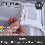 Elba Fridge ER588RG/V ER619GR/V ER-7200B2 ER779DEF ER799DEF ERB-G6045(SV) Door Rubber / Getah Gasket