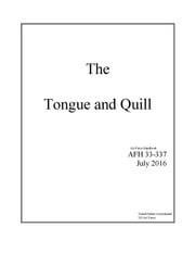 The Tongue and Quill Air Force Handbook 33-337 July 2016 United States Government, US Air Force