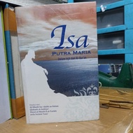 ORIGINAL BUKU ISA PUTRA MARIA Dalam Injil dan Al-Quran