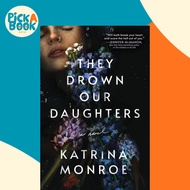 [100% Original Books] - They Drown Our Daughters by Katrina Monroe (US edition, paperback)