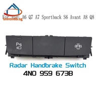 4N0959673B Radar Handbrake Switch for  A6  A7 Sportback S6  A8 Q8 4N0 959 673B
