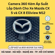 360 Camera with Tire Pressure for Mazda CX 5 and CX 8 Elliview M12 |