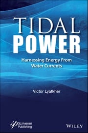 Tidal Power Victor M. Lyatkher