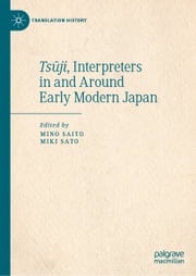 Tsūji, Interpreters in and Around Early Modern Japan Mino Saito
