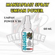 【KTE】MANTAPBAIT 60ML SPRAY UMPAN POWER UMPAN POWER X 30 / FISHING BAIT UMPAN PATIN UMPAN MEKONG