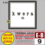 E-B9 EMBROIDERY PATCH WITH KWERA XL LOGO - GIB REVIEW OF/TESTIMONI LOGO