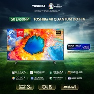 [Presale to 18 MAY]Toshiba TV 50E450NP ทีวี 50 นิ้ว 4K Ultra HD Quantum Dot VIDAA HDR10+ Dolby Atmos Smart TV 2024