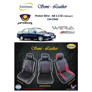 Coolmax - Semi Leather : Proton Wira - Aeroback 1.5 SE-Manual ( Car Seat Cover fitting-size / Sarung