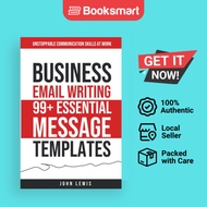Business Email Writing: 99+ Essential Message Templates Unstoppable Communication Sk - 9781962625029