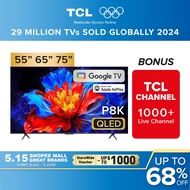 NEW | TCL P8K QLED TV |  55 65 75 inch  | TCL Eye Care | 144Hz DLG | ONKYO 2.1  | AiPQ Pro Processor