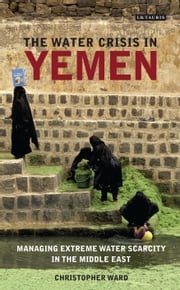 The Water Crisis in Yemen Christopher Ward