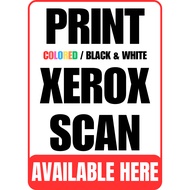 PRINT / XEROX / SCAN SIGNAGE - A4 Size Laminated