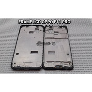 OPPO F11 PRO LCD HOLDER FRAME Original