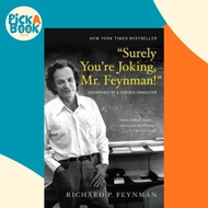 "Surely You're Joking, Mr. Feynman!" : Adventures of a Curious Character by Richard P. Feynman (US e
