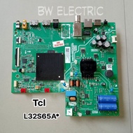 MB MAINBOARD TV TCL L32S65A ANDROID TCL L32S65+ 32A5+ 32A5