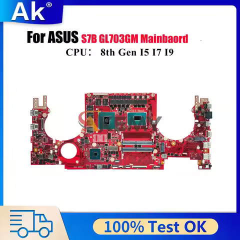 GL703GS Laptop Motherboard For ASUS ROG Strix S7B GL703GM GL703G Notebook Mainboard With I5 I7 I9 CP