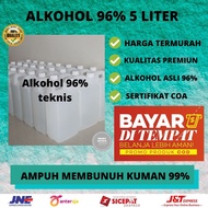 ALCOHOL 96% 5 LITER TECHNICAL ALCOHOL ETHANOL ALCOHOL DISINFECTANT ALCOHOL PURE ALCOHOL ETANOL ALCOH