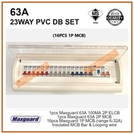 MAXGUARD 63A 23WAY PVC DB SET C/W 12pcs 1P MCB & 2P ELCB & 2P MCB