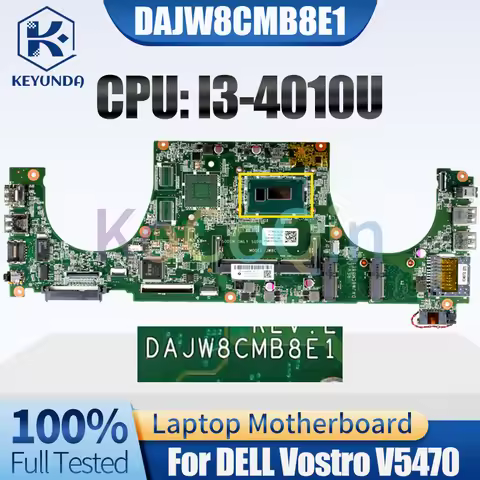DAJW8CMB8E1 For DELL Vostro V5470 Notebook Mainboard I3-4010U CN-0060DV 0060DV 04XH30 Laptop Motherb