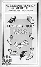 Leather Shoes, Selection and Care: Farmer's Bulletin No. 1523