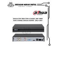 CHANEL DAHUA XVR 1B04-I DVR 4 CHANNEL 2MP 1080P DVR 4 CHANNEL DAHUA COOPER - ONLY UNIT