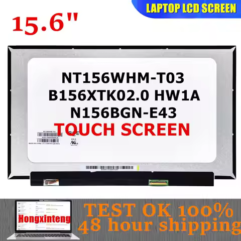 NT156WHM-T03 B156XTK02.0 HW1A N156BGN-E43 Original NEW 15.6INCH TOUCH SCREEN 1366X768 EDP 40PINS FOR