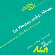 Im Westen nichts Neues von Erich Maria Remarque (Lektürehilfe) Elena Pinaud