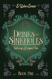 Drinks and Sinkholes S. Usher Evans