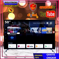 TV  ANDROID TV DIGITAL TV LED 50inch TV POLYTRON 50AV8759 GARANSI 5 TAHUN