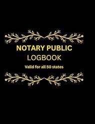 Notary Public Logbook: Official/Professional, Black and Gold, 8.5 X 11 Notary Record and Logbook wit