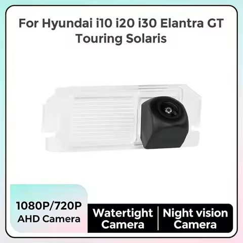 Car Rearview Camera for Hyundai I10 I20 I30 Elantra GT Touring Solaris Genesis Coupe 1080P 720P Wide