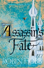 Assassin’s Fate (Fitz and the Fool, Book 3) Robin Hobb