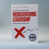 REDISCOVERING LEADERSHIP: Identify, Develop, and Multiply Leaders