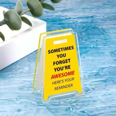 [2D Flat]Humorous "Sometimes You Forget You're Amazing,This is a Reminder" Acrylic Desk Sign Playful