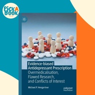 Evidence-biased Antidepressant Prescription - Overmedicalisation, Flawe by Michael P. Hengartner (UK