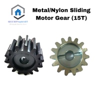Nylon/Metal Sliding Autogate Motor Gear (15T) Dnor DCMOTO E8 E1000 DC MAX