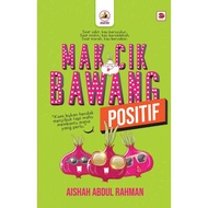 MAK CIK BAWANG POSITIF