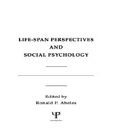 Life-span Perspectives and Social Psychology R. P. Abeles