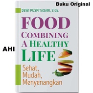 FOOD COMBINING: HEALTHY LIFEa: HEALTHY, Easy, Fun