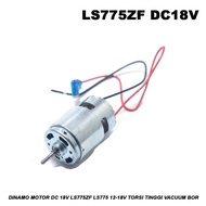 Dynamo Motor DC LS775ZF LS775 12-18V DC SP High Torque Vacuum Drill