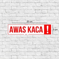 Sign/warning "Beware Of Glass" Acrylic 20x5cm AK-01
