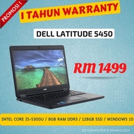 1 YEAR WARRANTY- DELL LATITUDE 5450/ INTEL CORE I5-5300U/ 14'INCH FHD DISPLAY/ 8GB DDR4 RAM 128GB SS