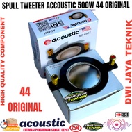SPUL TWEETER ACOUSTIC 500W 44 ORIGINAL