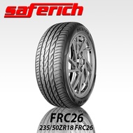 SAFERICH 235/50R/ZR18 TIRE/TYRE-101W*FRC26 HIGH QUALITY PERFORMANCE TUBELESS TIRE