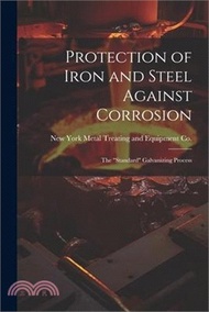 Protection of Iron and Steel Against Corrosion; the "standard" Galvanizing Process