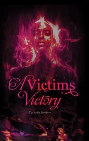 A Victim's Victory Vachelle Jemison