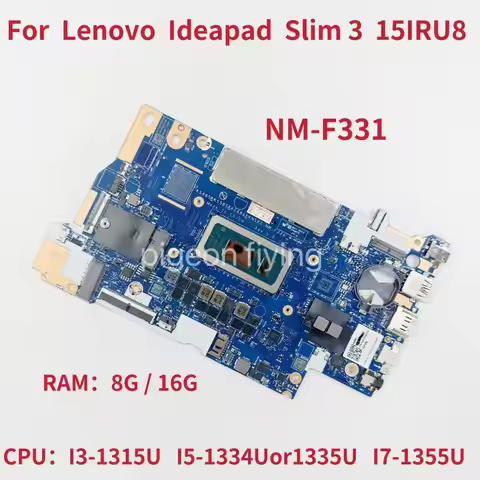 NM-F331 For Lenovo IdeaPad Slim 3 15IRU8 Notebook Motherboard CPU I3-1315U I5-1334U I7-1355U RAM 8G 