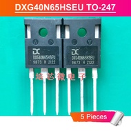 5ชิ้น DXG40N65HSEU ไป-247 DXG40N65 DXG 40N65 40A TO247 HSEU/650V IGBT ทรานซิสเตอร์ใหม่แบบดั้งเดิม IC