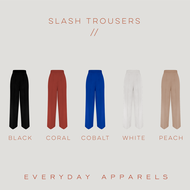 EVERYDAY APPARELS  slash trousers กางเกงขายาว ผู้หญิง